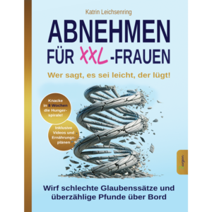 Abnehmen f&uuml;r XXL-Frauen: Wer sagt, es sei leicht, der l&uuml;gt!